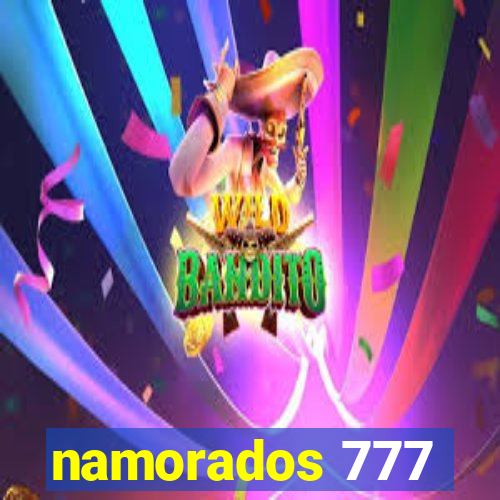 namorados 777